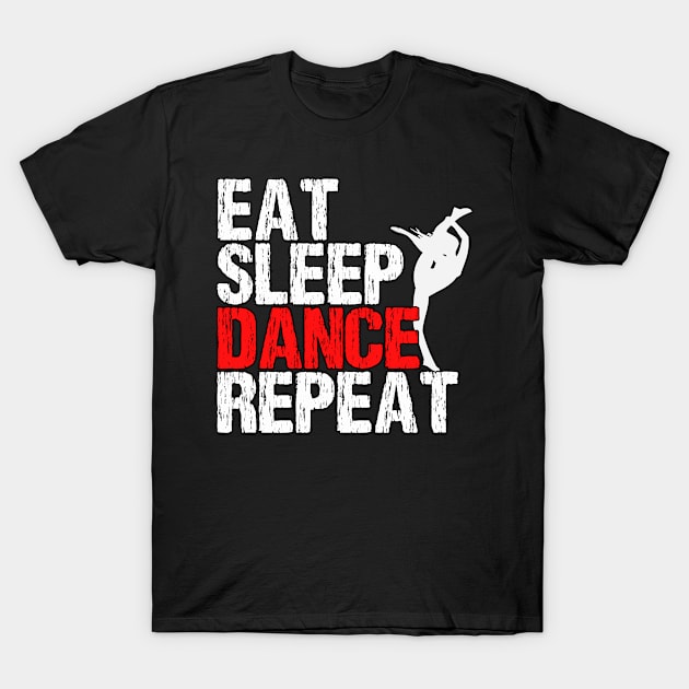 EAT SLEEP DANCE REPEAT T-Shirt by Kishu